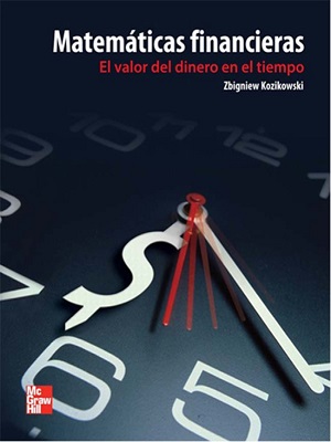 Matematicas financieras - Zbigniew Kozikowski - Primera Edicion